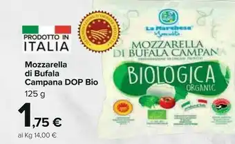 Carrefour Market La marchesa Mozzarella Di Bufala Campana DOP Bio offerta