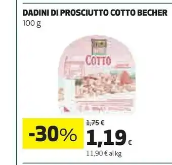 Coop Bechèr Dadini Di Prosciutto Cotto 100 G offerta