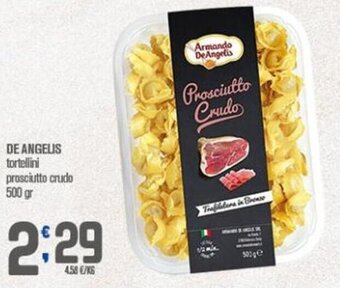 Ottimo Market De Angelis tortellini prosciutto crudo 500 gr offerta