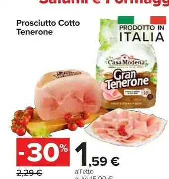 Carrefour Market Casa Modena Prosciutto Cotto Tenerone offerta