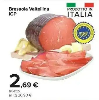 Carrefour Market Valtellina Carrefour Bresaola Igp offerta