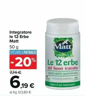 Carrefour Market Matt Integratore Le 12 Erbe 50 G offerta