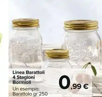 Carrefour Market Bormioli Rocco Barattolo 4 Stagioni Bormioli Senza Capsula 25 GR offerta