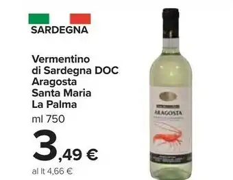 Carrefour Market Cantina santa maria la palma Vermentino Di Sardegna 750 G(ml) offerta