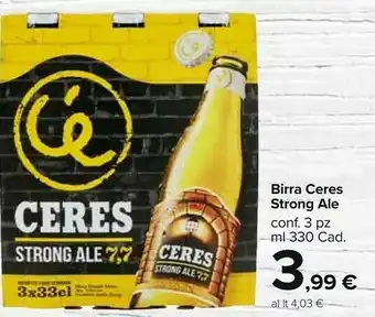 Carrefour Market Ceres Strong Ale 330 G(ml) offerta