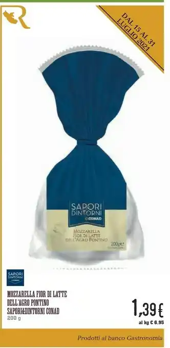 Sapori&dintorni Conad Mozzarella Fior Di Latte Dell'agro Pontino