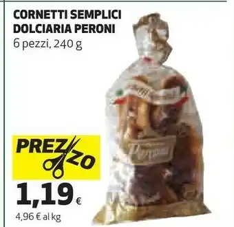 Coop Peroni Cornetti Semplici Dolciaria offerta