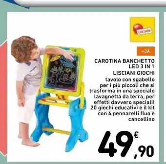 Spazio Conad Carotina banchetto led 3 in 1 lisciani giochi offerta