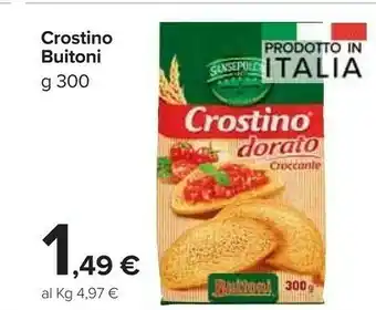 Carrefour Buitoni Crostino Dorato Croccante 300 G(ml) offerta