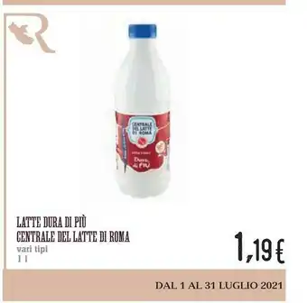 Conad Centrale del latte di roma Latte Dura Di Piu offerta