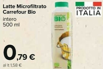 Carrefour Carrefour Bio - Latte Intero Microfiltrato 500 G(ml) offerta