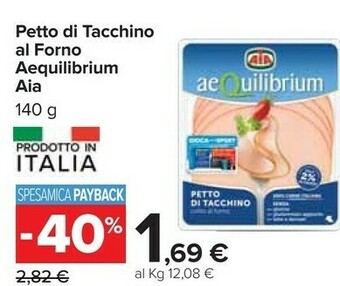 Carrefour Aia Petto Di Tacchino Al Forno Aequilibrium 140 G(ml) offerta