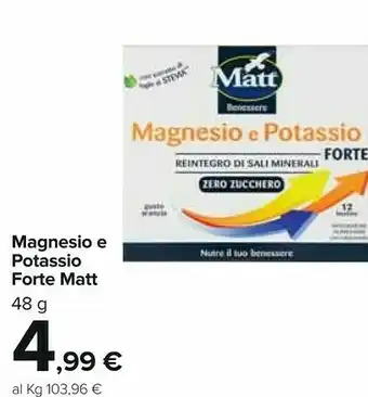 Carrefour Matt Magnesio E Potassio Forte 48 G offerta