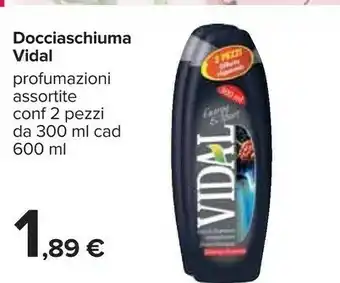Carrefour Vidal Docciaschiuma offerta