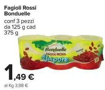Carrefour Bonduelle Fagioli Rossi Al Vapore 125 G(ml) offerta