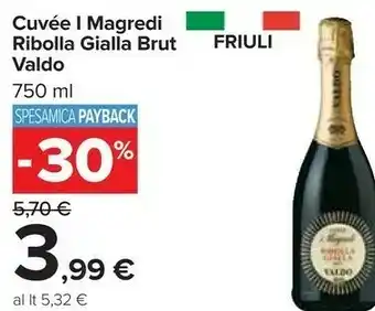 Carrefour Valdo Cuvee I Magredi Ribolla Gialla offerta