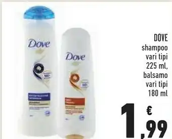 Conad Dove Shampoo 225 Ml/ Balsamo 180 Ml offerta