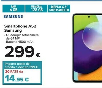 Carrefour Samsung Galaxy A52 128 GB Display 6.5” FHD+ Super AMOLED Awesome Black offerta