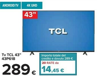Carrefour TCL 43P618 TV 109,2 Cm (43") 4K Ultra HD Smart TV Wi-Fi Nero offerta