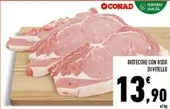 Conad Bistecche Con Osso Di Vitello offerta