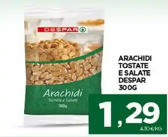 Despar Despar - Arachidi Tostate E Salate 300 G(ml) offerta