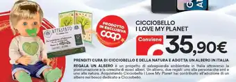 Ipercoop Cicciobello I Love My Planet offerta