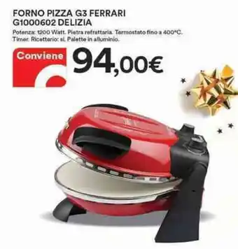 Ipercoop Ferrari G1000602 Delizia Forno Pizza G3 offerta