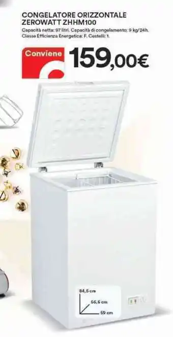 Ipercoop Zerowatt ZHHM100 Congelatore Orizzontale 97 litri offerta
