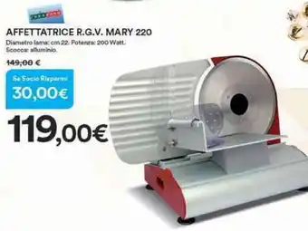 Affettatrice R.G.V. Mary 220