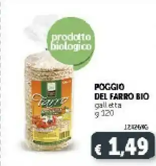 Deco Supermercati Poggio del farro Gallette Di Farro Biologiche 120 G(ml) offerta