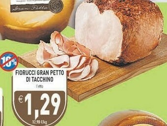 Gros Fiorucci Gran Petto Di Tacchino offerta