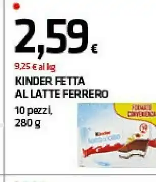Superconti Ferrero Ferrero - Kinder Fetta al Latte 280 g(ml) offerta