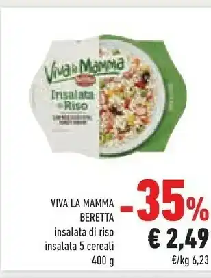 Conad Superstore Beretta Insalata Di Riso Con Prosciutto Cotto, Tonno, Wurstel E Verdure Viva La Mamma 400 G(ml) offerta