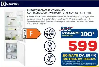 Euronics Electrolux Frigocongelatore Combinato Con Tecnologia Twintech ENT6TF18S offerta