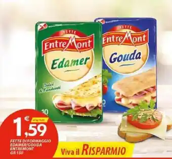 Vivo Supermercati Entremont Fette di Formaggio Edamer/Gouda 150 gr offerta