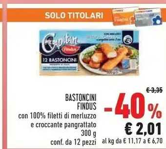 Conad City Findus 12 Bastoncini Con 100% Filetti Di Merluzzo 300 G(ml) offerta