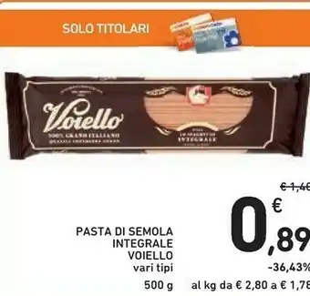 Conad Voiello Pasta Di Semola Integrale offerta