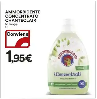 Ipercoop Chanteclair Ammorbidente offerta