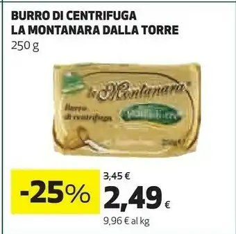 Coop La montanara Burro Di Centrifuga offerta