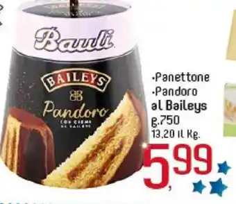 Famila Market Bauli Panettone,Pandoro al Baileys 750 g offerta