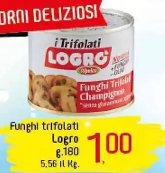 Logro Funghi trifolati 180 g