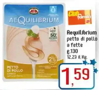 Famila Market AIA Aequilibrium Petto di pollo a fette g.130 offerta