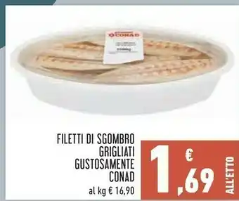 Conad Conad Filetti Di Sgombro Grigliate Gustosamente offerta