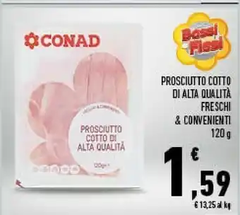 Conad Prosciutto Cotto Di Alta Qualità Freschi & Convenienti offerta