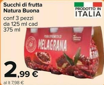 Carrefour Natura buona Pura Spremuta Di Melagrana 375 G(ml) offerta