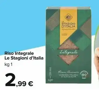 Carrefour Le stagioni d'italia Riso Integrale 1 Kg offerta