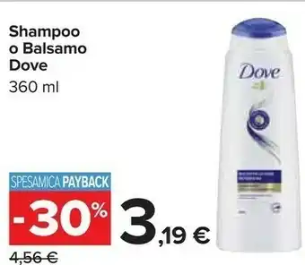 Carrefour Dove Shampoo / Balsamo offerta