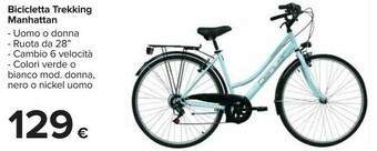 Carrefour Manhattan Bicicletta Trekking offerta