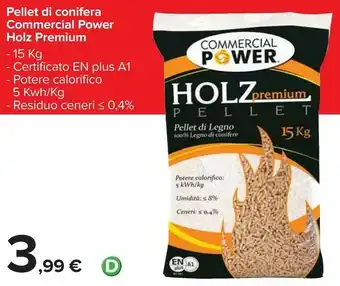 Carrefour Commercial power Pellet Di Conifera Holzn Premium offerta