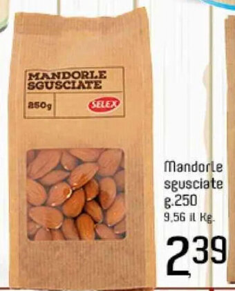 Famila Market Selex Mandorle Sgusciate g.250 offerta